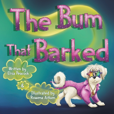 The Bum that Barked - Peacock, Elisa