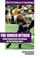 The Bunch Attack: Using Compressed, Clustered Formations in the Passing Game