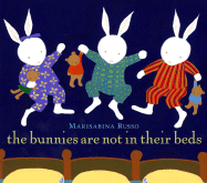 The Bunnies Are Not in Their Beds - Russo, Marisabina