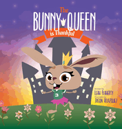 The Bunny Queen Is Thankful