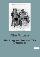 The Burglar's Fate and The Detectives