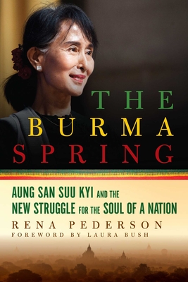 The Burma Spring - Pederson, Rena