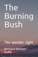 The Burning Bush: The wonder sight