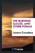 The Burning Gauze, and Other Poems