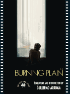 The Burning Plain: The Shooting Script