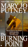 The Burning Point - Putney, Mary Jo