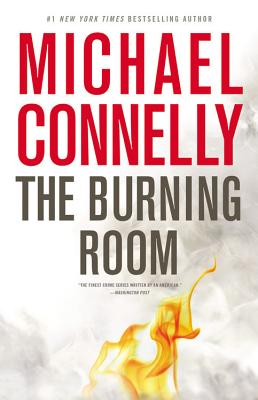 The Burning Room - Connelly, Michael