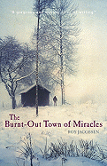 The Burnt-Out Town of Miracles - Jacobsen, Roy