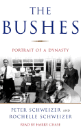 The Bushes: Portrait of a Dynasty