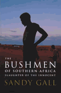 The Bushmen of South Africa