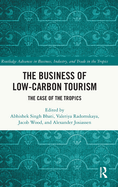 The Business of Low-Carbon Tourism: The Case of the Tropics