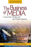 The Business of Media: Corporate Media and the Public Interest
