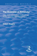 The Business of Networks: Inter-Firm Interaction, Institutional Policy and the TEC Experiment