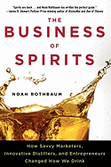 The Business of Spirits - Rothbaum, Noah