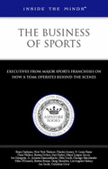 The Business of Sports - Aspatore Books, and Inside the Minds Staff (Editor)