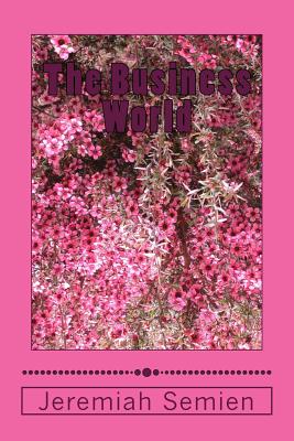 The Business World - Semien, Jeremiah