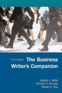 The Business Writers Companion 5e - Alred, Gerald J, and Brusaw, Charles T, Professor, and Oliu, Walter E, Professor