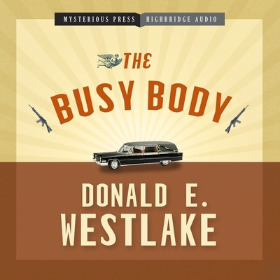 The Busy Body - Westlake, Donald E, and Holsopple, Brian (Read by)
