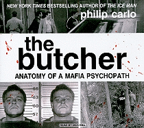 The Butcher: Anatomy of a Mafia Psychopath