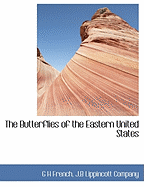 The Butterflies of the Eastern United States