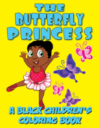 The Butterfly Princess - A Black Children's Coloring Book
