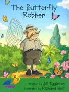 The Butterfly Robber: Leveled Reader