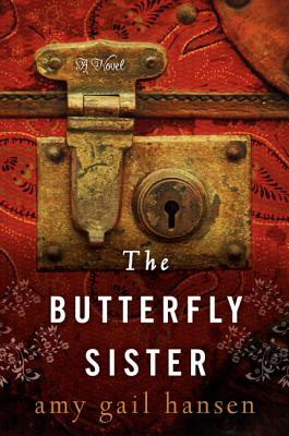 The Butterfly Sister - Hansen, Amy Gail