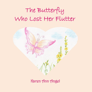 The Butterfly Who Lost Her Flutter