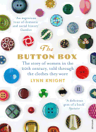The Button Box: The Story of Women in the 20th Century Told Through the Clothes They Wore