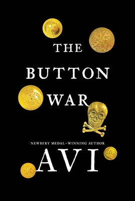 The Button War: A Tale of the Great War - Avi