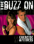 The Buzz on Exercise & Fitness