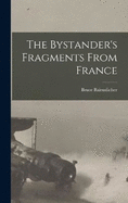 The Bystander's Fragments From France