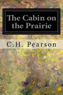 The Cabin on the Prairie