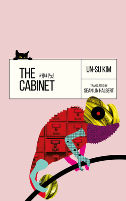 The Cabinet - Kim, Un-Su, and Halbert, Sean Lin (Translated by)