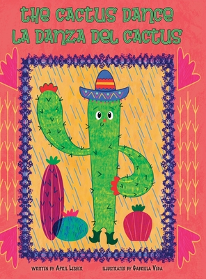The Cactus Dance / La Danza del Cactus - Lesher, April