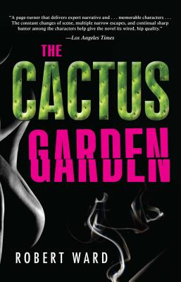 The Cactus Garden - Ward, Robert