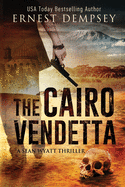 The Cairo Vendetta: A Sean Wyatt Thriller