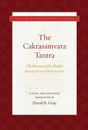 The Cakrasamvara Tantra (the Discourse of Sri Heruka): A Study and Annotated Translation