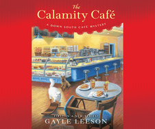 The Calamity Caf: A Down South Cafs Mystery