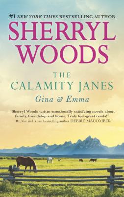 The Calamity Janes: Gina & Emma - Woods, Sherryl