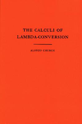 The Calculi of Lambda-Conversion - Church, Alonzo