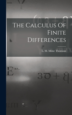 The Calculus Of Finite Differences - Thomson, L M Milne