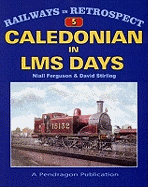 The Caledonian in LMS Days