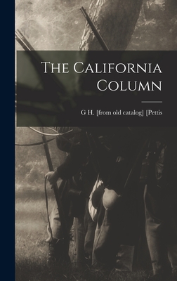 The California Column - Pettis, George Henry