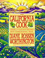 The California Cook - Worthington, Diane Rossen