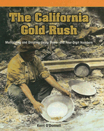 The California Gold Rush: Multiplying and Dividing Using Three- And Four-Digit Numbers