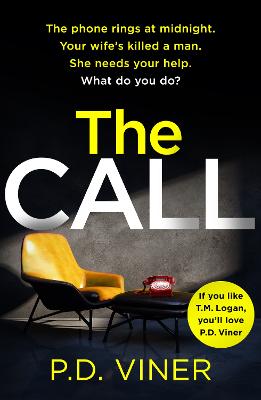 The Call: A nail-biting, unputdownable thriller - Viner, P.D.