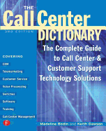 The Call Center Handbook1: The Complete Guide to Starting, Running, and Improving Your Call Center