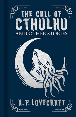 The Call of Cthulhu and Other Stories - Lovecraft, H P
