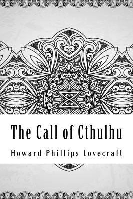 The Call of Cthulhu - Lovecraft, Howard Phillips